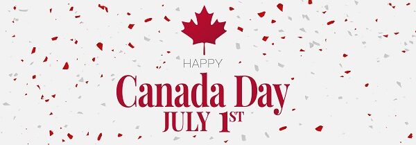 Happy Canada Day – July 1/23